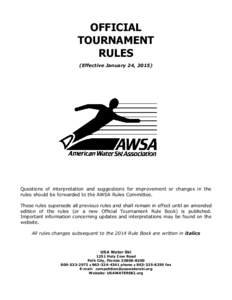 OFFICIAL TOURNAMENT RULES (Effective January 24, Questions of interpretation and suggestions for improvement or changes in the