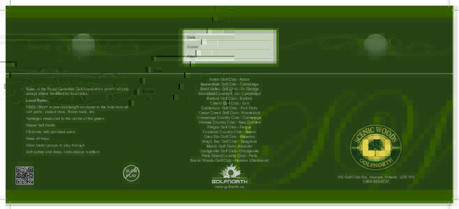 Date Scorer Attest Rules of the Royal Canadian Golf Association govern all play except where modified by local rules.