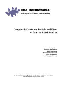The Roundtable on Religion and Social Welfare Policy Comparative Views on the Role and Effect of Faith in Social Services