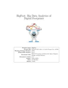 BigFoot: Big Data Analytics of Digital Footprints Project name Project ID Working Package Number