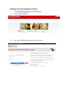 Satisfying Terms and Conditions in Athena I. Go to https://athena.uga.edu in your web browser.  II.