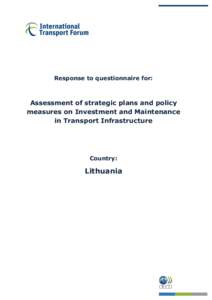 Response to questionnaire for:  Assessment of strategic plans and policy measures on Investment and Maintenance in Transport Infrastructure