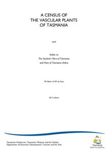 Flora of Tasmania / Senecioneae / Apiaceae / Trachymene / Bedfordia / Actinotus / Abrotanella / Olearia ramulosa / Olearia phlogopappa / Asterids / Eudicots / Flora of New South Wales