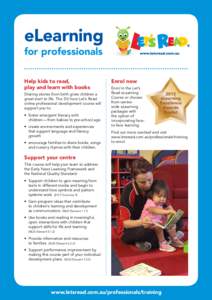 eLearning  for professionals Help kids to read, play and learn with books Sharing stories from birth gives children a great start to life. The 3½ hour Let’s Read