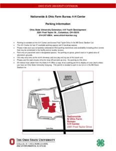 OHIO STATE UNIVERSITY EXTENSION  Nationwide & Ohio Farm Bureau 4-H Center Parking Information Ohio State University Extension, 4-H Youth Development 2201 Fred Taylor Dr., Columbus, OH 43210