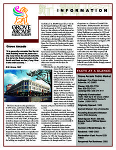 I N F O R M A T I O N  Grove Arcade “It is generally conceded that the Arcade Building would do justice to a city many times the size of Asheville. It is by far the finest structure in the