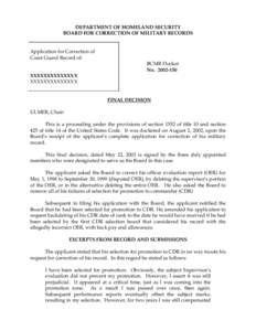 DEPARTMENT OF HOMELAND SECURITY BOARD FOR CORRECTION OF MILITARY RECORDS Application for Correction of Coast Guard Record of: XXXXXXXXXXXXXX XXXXXXXXXXXXXX