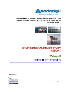 ENVIRONMENTAL IMPACT ASSESSMENT FOR SHALLOW WATER SEISMIC SURVEY & EXPLORATION DRILLING IN ROVUMA AREA 1 ENVIRONMENTAL IMPACT STUDY REPORT