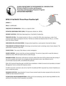 ALASKA DEPARTMENT OF ENVIRONMENTAL CONSERVATION Division of Spill Prevention and Response Prevention and Emergency Response Program SITUATION REPORT Prudhoe Bay