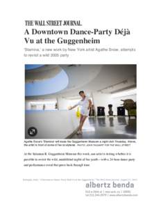    A Downtown Dance-Party Déjà Vu at the Guggenheim ‘Stamina,’ a new work by New York artist Agathe Snow, attempts to revisit a wild 2005 party
