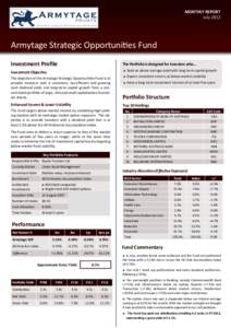 MONTHLY REPORT July 2012 Armytage Strategic Opportunities Fund Investment Profile