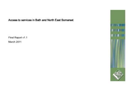 Access to services in Bath and North East Somerset  Final Report v1.1 March 2011  About the Evidencing Rural Need resource