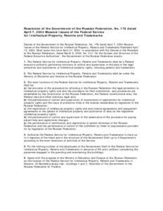 Resolution of the Government of the Russian Federation, No. 178 dated April 7, 2004 Moscow Issues of the Federal Service for Intellectual Property, Patents and Trademarks