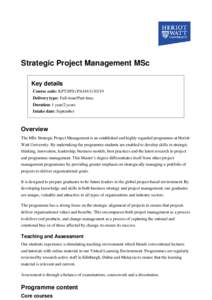 Strategic Project Management MSc Key details Course code: KPT/JPS (PA4163Delivery type: Full-time/Part-time Duration: 1 year/2 years Intake date: September