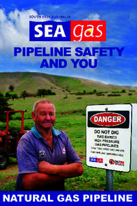 PIPELINE SAFETY AND YOU NATURAL GAS PIPELINE  PIPELINE SAFETY AND YOU