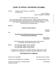 COURT OF APPEAL FOR BRITISH COLUMBIA Director of Civil Forfeiture v. Lloydsmith, 2014 BCCA 72 Date: [removed]Docket: CA040891; CA040896 Civil Forfeiture Action in Rem Against