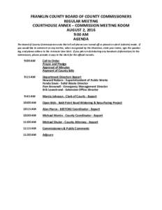 FRANKLIN COUNTY BOARD OF COUNTY COMMISSIONERS REGULAR MEETING COURTHOUSE ANNEX – COMMISSION MEETING ROOM AUGUST 2, 2016 9:00 AM AGENDA