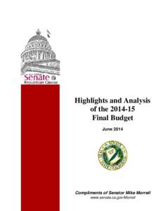 Highlights and Analysis of the[removed]Final Budget June[removed]Compliments of Senator Mike Morrell