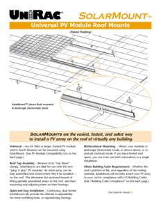 SolarMount™ Universal PV Module Roof Mounts (Patent Pending) SolarMount™ shown flush mounted in landscape (horizontal) mode