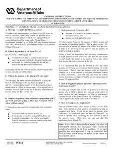 GENERAL INSTRUCTIONS  FOR APPLICATION FOR DEPENDENCY AND INDEMNITY COMPENSATION, DEATH PENSION AND ACCRUED BENEFITS BY A SURVIVING SPOUSE OR CHILD (INCLUDING DEATH COMPENSATION IF APPLICABLE) VA FORM[removed]