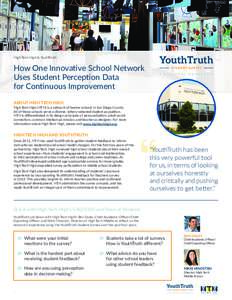 High Tech High & YouthTruth  How One Innovative School Network Uses Student Perception Data for Continuous Improvement ABOUT HIGH TECH HIGH