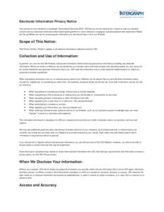 Electronic Information Privacy Notice Your privacy is very important to Intergraph Government Solutions (IGS). IGS has put privacy protections in place to help you maintain control over your personal information while fo