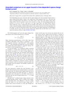 PHYSICS OF PLASMAS 19, [removed]Amended conjecture on an upper bound to time-dependent space-charge limited current M. E. Griswold,1 N. J. Fisch,1 and J. S. Wurtele2 1