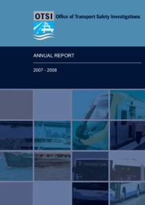 Office of Transport Safety Investigations (OTSI) Annual Report[removed]