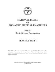 NATIONAL BOARD OF PODIATRIC MEDICAL EXAMINERS PART I Basic Science Examination