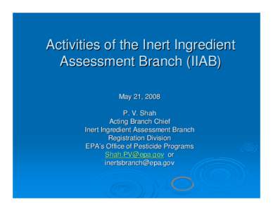 PPDC mAY 21-22, 2008 Meeting - Session 4 - Process Improvements for Inert Ingredients