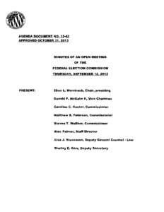 AGENDA DOCUMENT NO[removed]APPROVED OCTOBER 31, 2013 MINUTES OF AN OPEN MEETING OF THE FEDERAL ELECTION COMMISSION