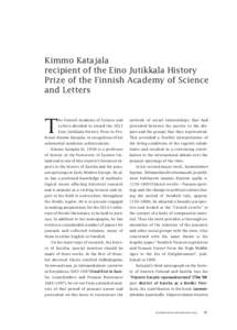 Kimmo Katajala recipient of the Eino Jutikkala History Prize of the Finnish Academy of Science and Letters  T