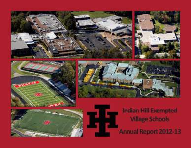 Indian Hill Exempted Village Schools Annual Report We are thrilled to say thatwas another highly successful school year for the Indian Hill