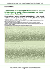 Mongabay.com Open Access Journal - Tropical Conservation Science Vol.7 (3): , 2014  Research Article A population of Blue-winged Macaw Primolius maracana in northeastern Brazil: recommendations for a local