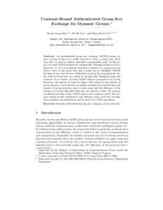 Constant-Round Authenticated Group Key Exchange for Dynamic Groups ? Hyun-Jeong Kim1?? , Su-Mi Lee1 , and Dong Hoon Lee2 ???