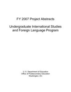 Project Abstracts 2007 for the Undergraduate International Studies and Foreign Language Program (MS Word)