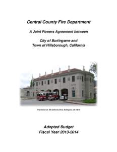 Central County Fire Department A Joint Powers Agreement between City of Burlingame and Town of Hillsborough, California  Fire Station 34, 799 California Drive, Burlingame, CA 94010