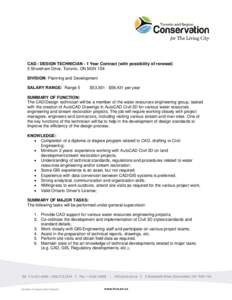 CAD / DESIGN TECHNICIAN - 1 Year Contract (with possibility of renewal) 5 Shoreham Drive, Toronto, ON M3N 1S4 DIVISION: Planning and Development SALARY RANGE: Range 5  $53,501 - $58,431 per year