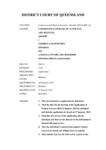 DISTRICT COURT OF QUEENSLAND CITATION: Commonwealth Bank of Australia v BoothbyQDC 26  PARTIES: