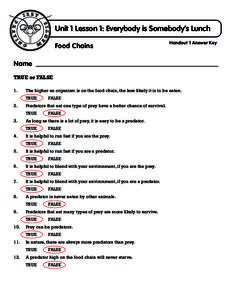 Unit 1 Lesson 1: Everybody is Somebody’s Lunch Food Chains Handout 1 Answer Key  Name