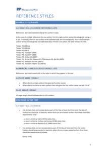 REFERENCE STYLES GENERAL STYLE POINTS ALPHABETICAL (HARVARD) REFERENCE LISTS References are listed alphabetically by first author’s name. In the case of multiple references for one author, first list single-author work
