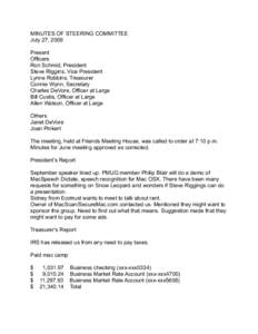 MINUTES OF STEERING COMMITTEE July 27, 2009 Present Officers Ron Schmid, President Steve Riggins, Vice President