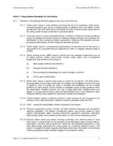 Colorado Secretary of State  Election Rules [8 CCR[removed]Rule 21. Voting System Standards for Certification 21.1