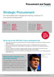 T R A I N I N G  Strategic Procurement An intermediate level management training workshop for procurement professionals