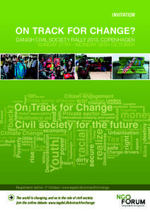 INVITATION  ON TRACK FOR CHANGE? DANISH CIVIL SOCIETY RALLY 2013, COPENHAGEN SUNDAY 27TH – MONDAY 28TH OCTOBER