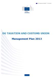 Ref. Ares[removed][removed]DG TAXATION AND CUSTOMS UNION Management Plan 2013  Table of Contents