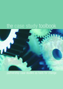 the case study toolbook  partnership case studies as tools for change Supporters and Partners CORE FUNDING PROVIDED BY: