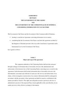 AGREEMENT BETWEEN THE GOVERNMENT OF THE FAROES AND THE GOVERNMENT OF THE COMMONWEALTH OF DOMINICA CONCERNING INFORMATION ON TAX MATTERS