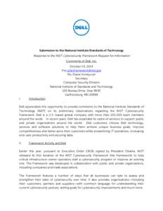 Submission to the National Institute Standards of Technology  Response to the NIST Cybersecurity Framework Request for Information Comments of Dell, Inc. October 10, 2014 Via [removed]