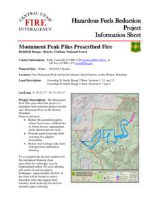 Hazardous Fuels Reduction Project Information Sheet Monument Peak Piles Prescribed Fire Richfield Ranger District, Fishlake National Forest Contact Information: Kelly Cornwall[removed]removed], or